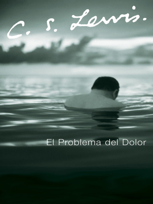 Title details for El Problema del Dolor by C. S. Lewis - Available